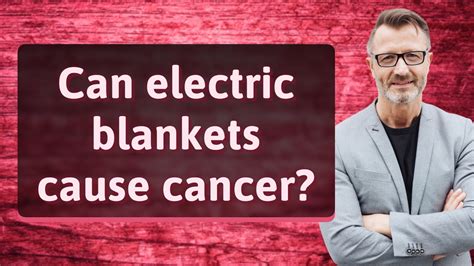 Can Electric Blanket Cause Miscarriage: Exploring the Myths and Realities