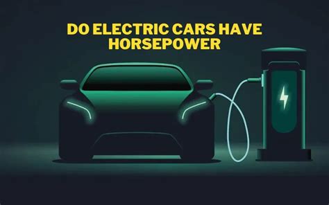 Do Electric Cars Have Horsepower? And Can They Outrun a Herd of Wild Stallions?