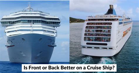 Is Front or Back of Cruise Ship Better? Exploring the Unseen Horizons of Nautical Preferences